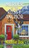 [Cozy Capers Book Group Mystery 06] • Murder at the Rusty Anchor